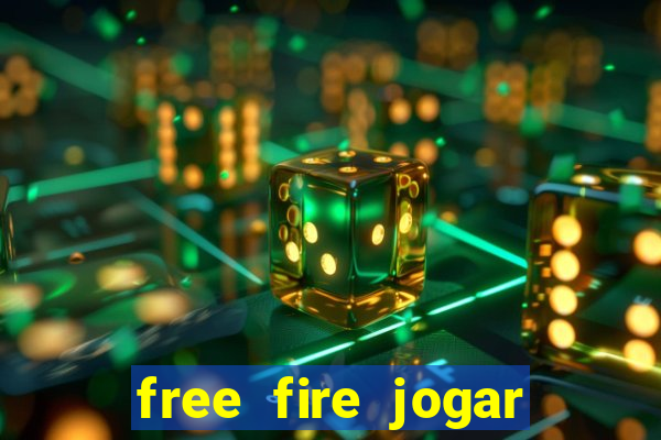 free fire jogar agora teste